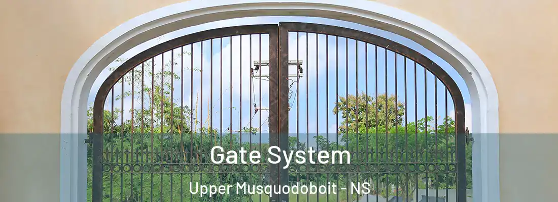 Gate System Upper Musquodoboit - NS