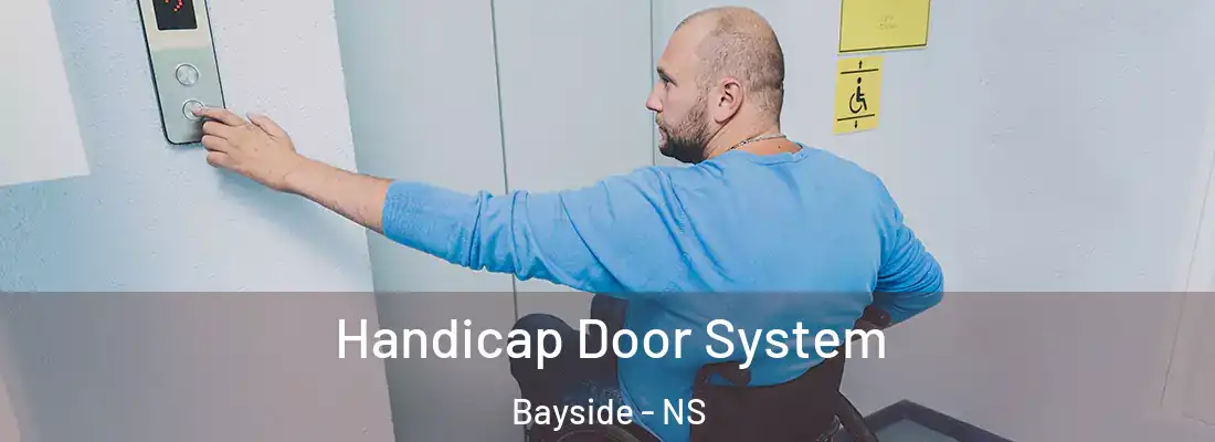 Handicap Door System Bayside - NS