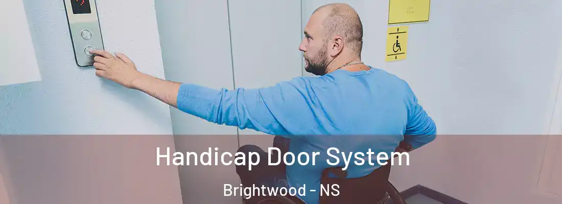  Handicap Door System Brightwood - NS