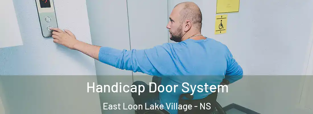 Handicap Door System East Loon Lake Village - NS