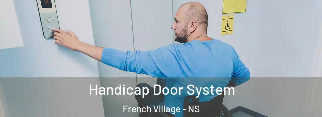 Handicap Door System French Village - NS