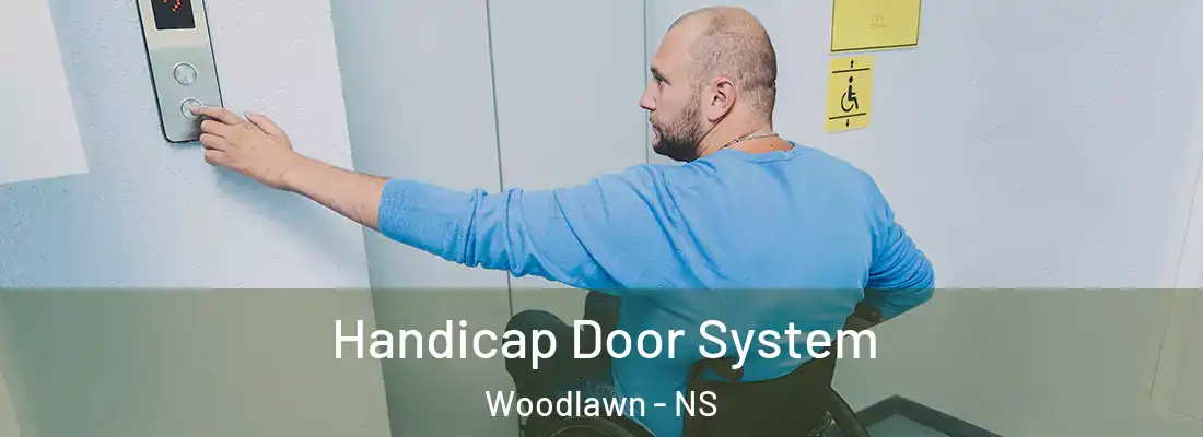  Handicap Door System Woodlawn - NS