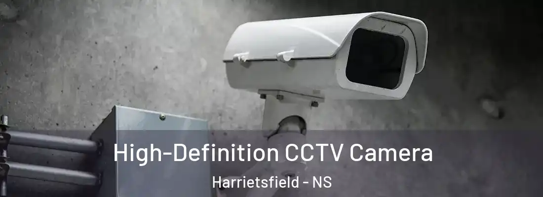  High-Definition CCTV Camera Harrietsfield - NS
