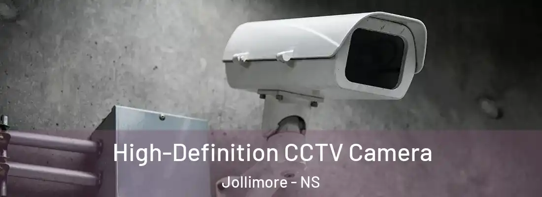 High-Definition CCTV Camera Jollimore - NS