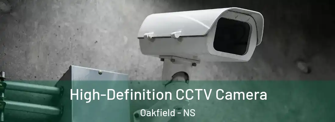 High-Definition CCTV Camera Oakfield - NS