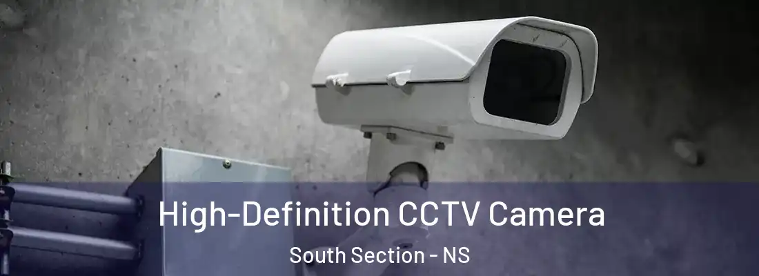 High-Definition CCTV Camera South Section - NS