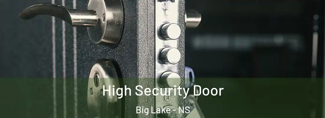  High Security Door Big Lake - NS