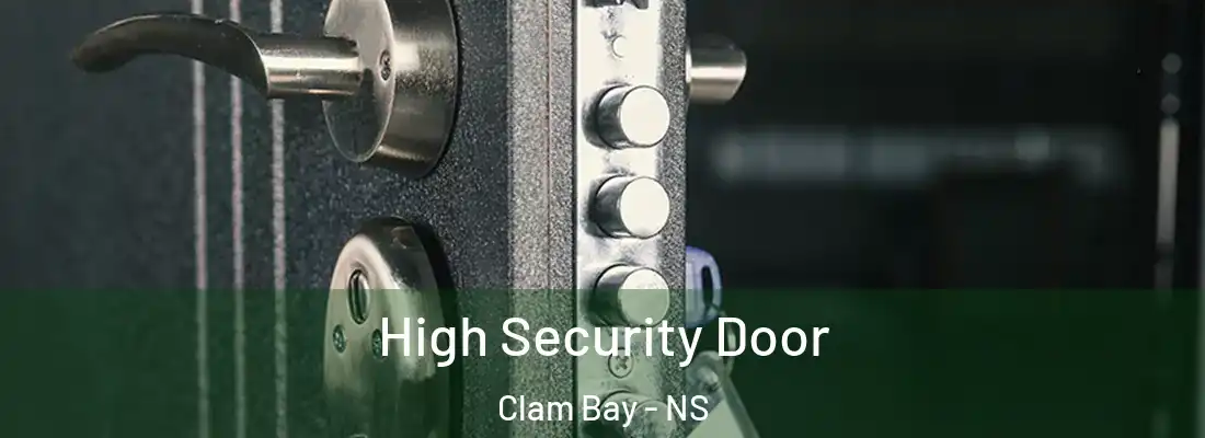  High Security Door Clam Bay - NS
