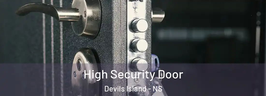High Security Door Devils Island - NS