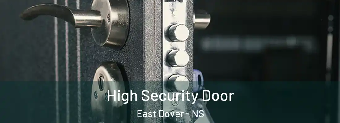 High Security Door East Dover - NS