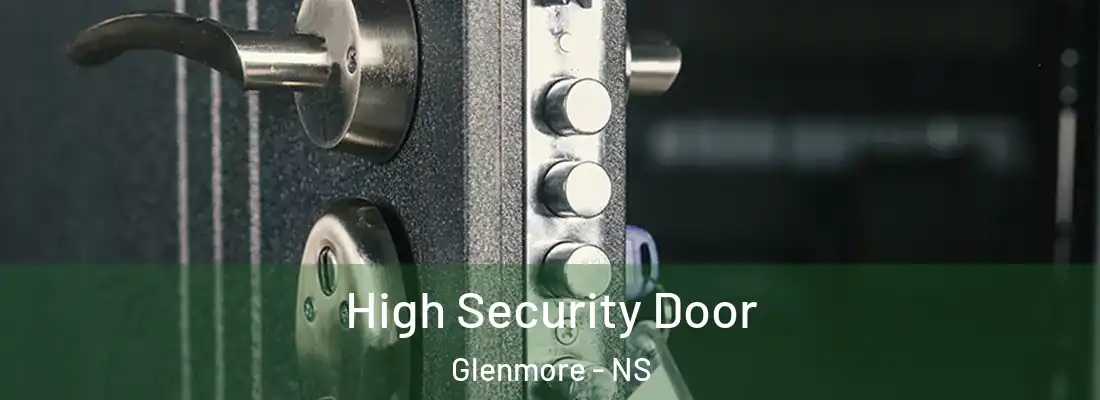 High Security Door Glenmore - NS