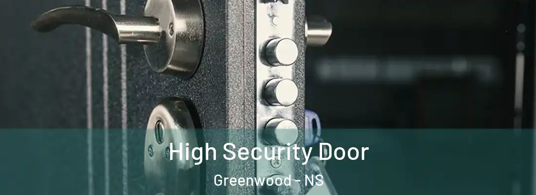  High Security Door Greenwood - NS
