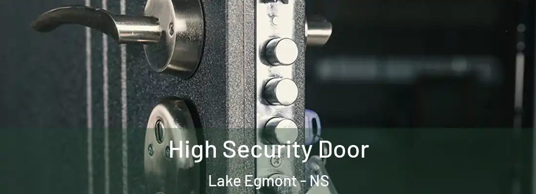 High Security Door Lake Egmont - NS