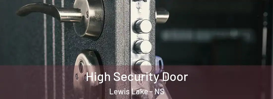  High Security Door Lewis Lake - NS
