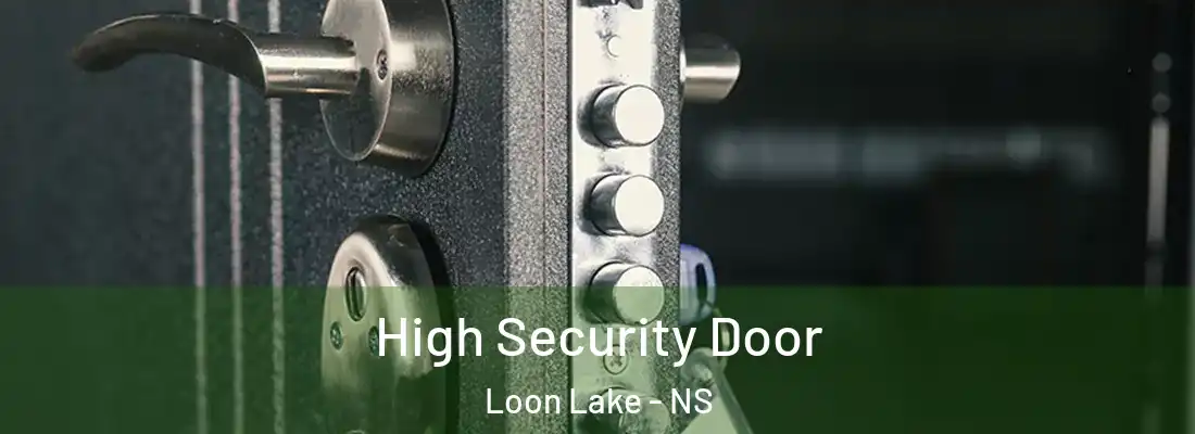 High Security Door Loon Lake - NS