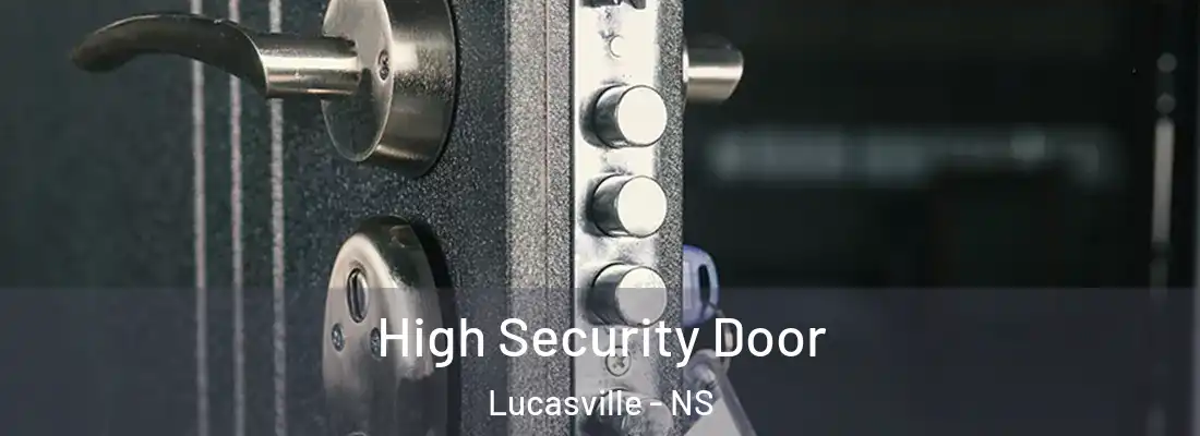 High Security Door Lucasville - NS