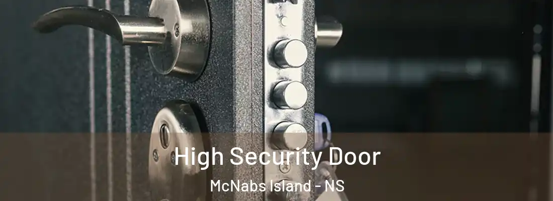  High Security Door McNabs Island - NS