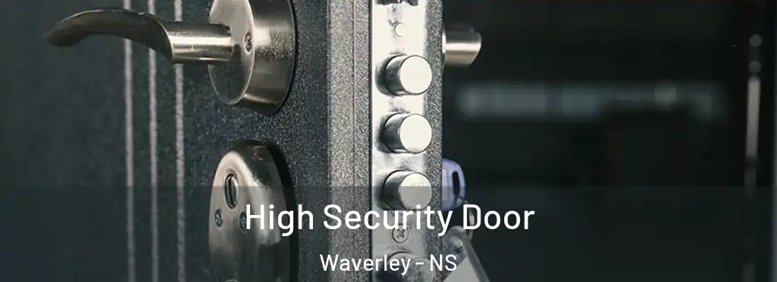  High Security Door Waverley - NS