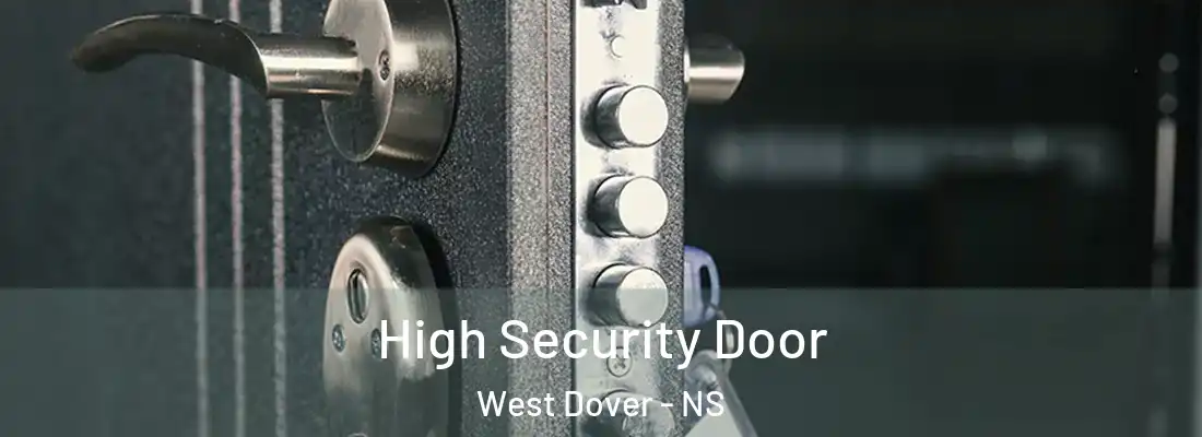  High Security Door West Dover - NS