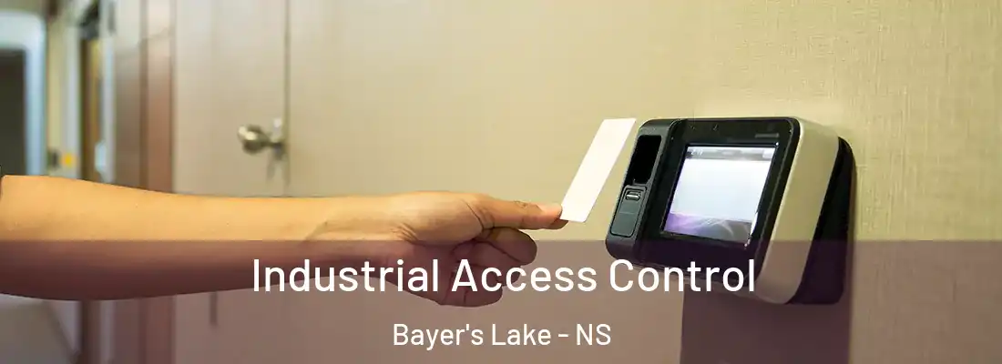 Industrial Access Control Bayer's Lake - NS