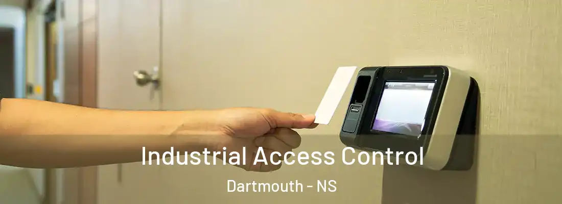 Industrial Access Control Dartmouth - NS