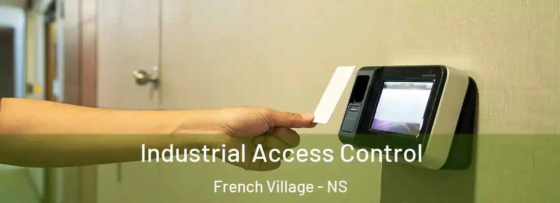  Industrial Access Control French Village - NS