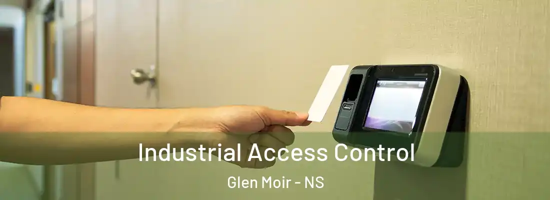  Industrial Access Control Glen Moir - NS