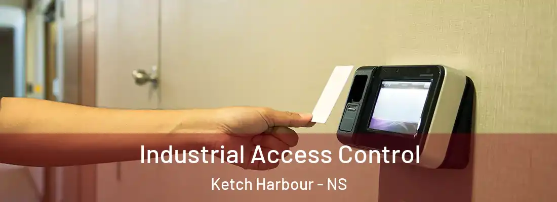  Industrial Access Control Ketch Harbour - NS