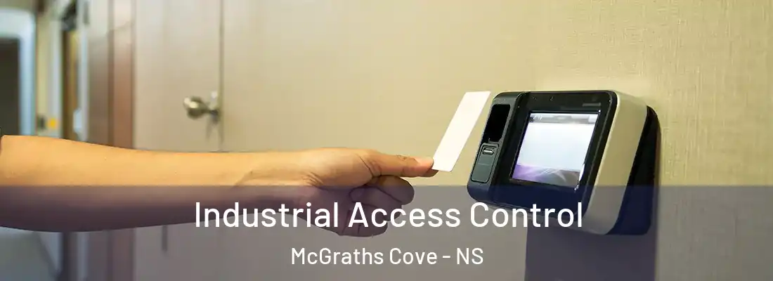  Industrial Access Control McGraths Cove - NS