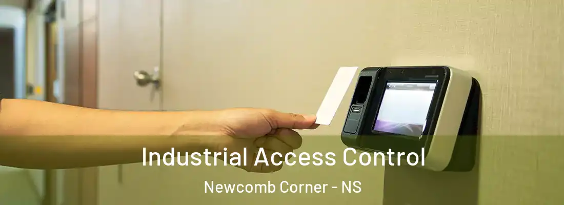Industrial Access Control Newcomb Corner - NS