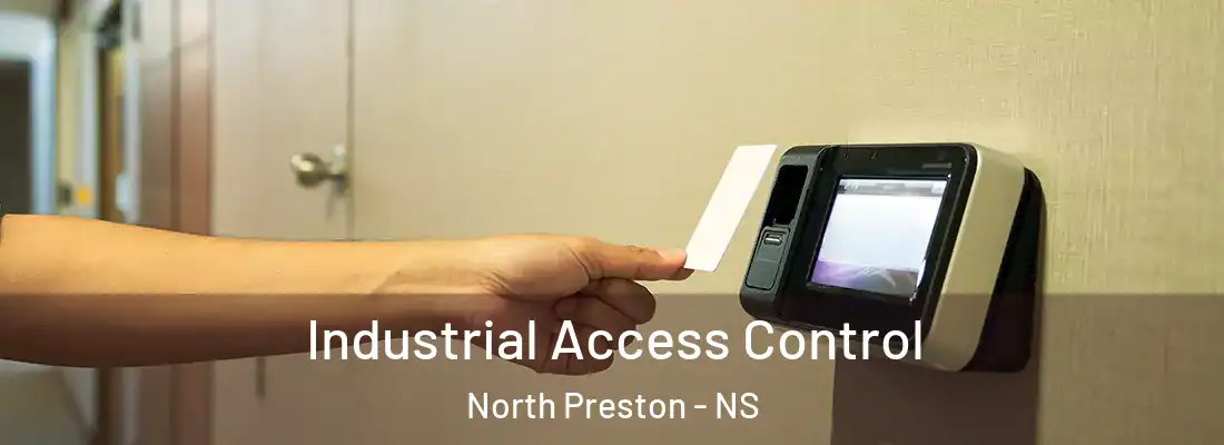 Industrial Access Control North Preston - NS