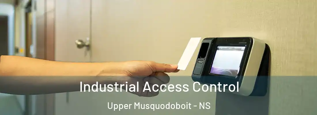 Industrial Access Control Upper Musquodoboit - NS