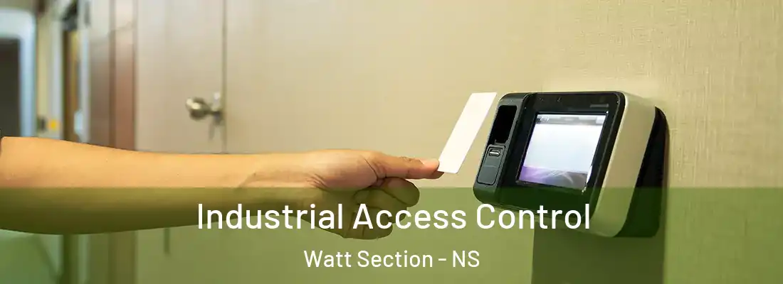 Industrial Access Control Watt Section - NS