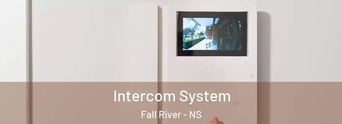 Intercom System Fall River - NS