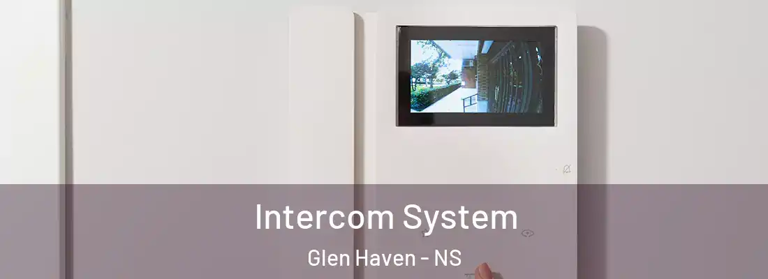 Intercom System Glen Haven - NS