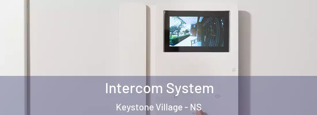Intercom System Keystone Village - NS