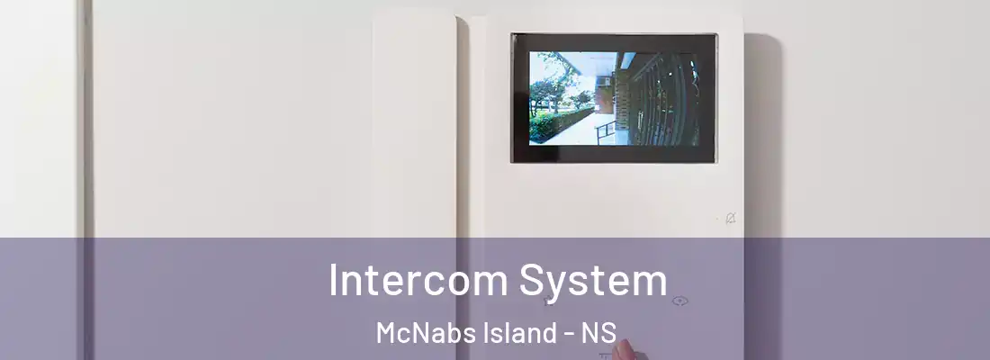 Intercom System McNabs Island - NS