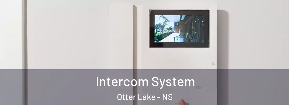 Intercom System Otter Lake - NS