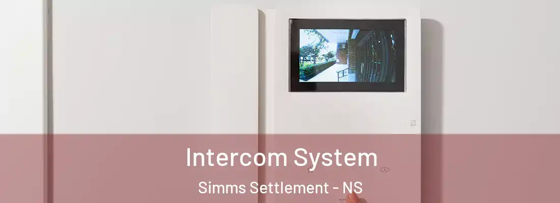 Intercom System Simms Settlement - NS