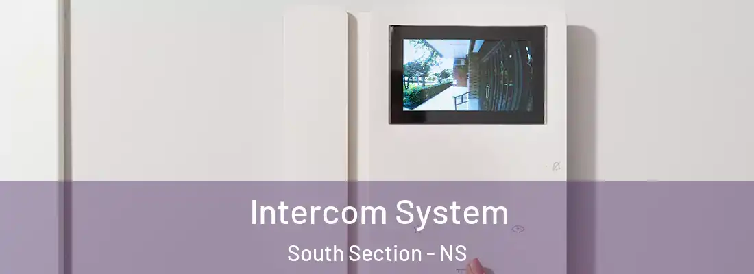 Intercom System South Section - NS