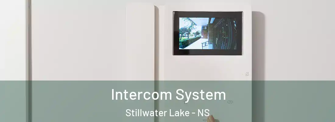 Intercom System Stillwater Lake - NS