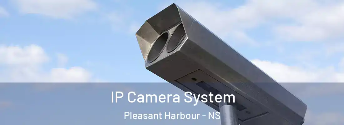 IP Camera System Pleasant Harbour - NS