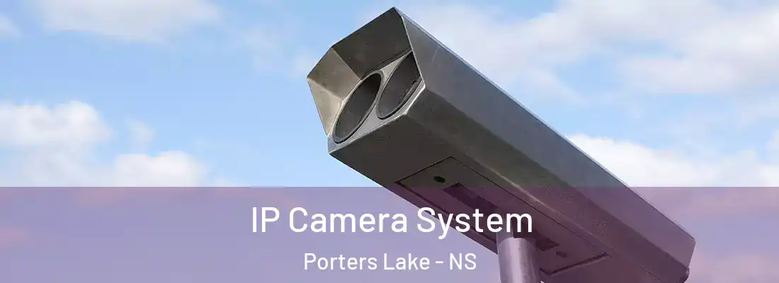 IP Camera System Porters Lake - NS