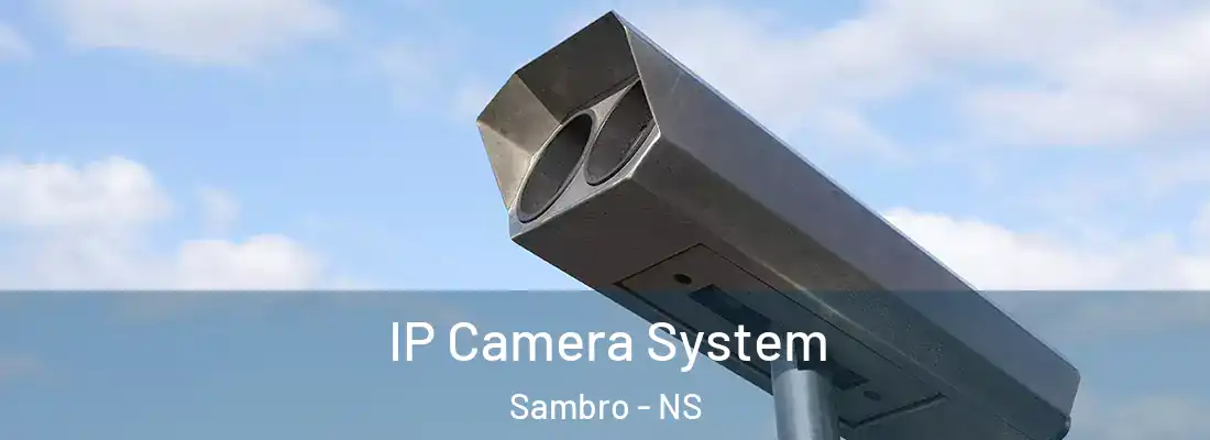IP Camera System Sambro - NS