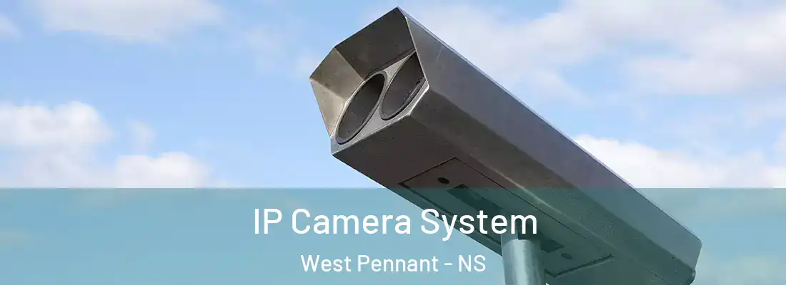 IP Camera System West Pennant - NS