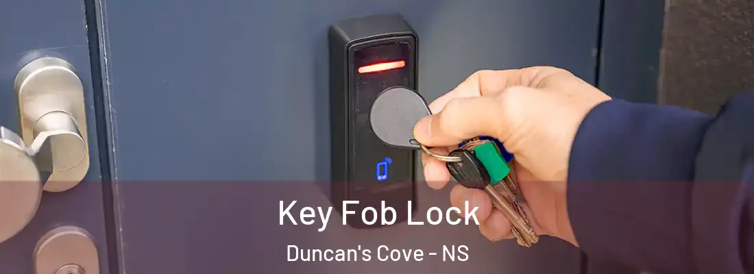 Key Fob Lock Duncan's Cove - NS