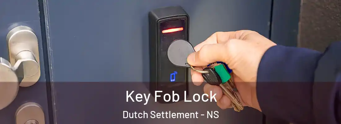 Key Fob Lock Dutch Settlement - NS
