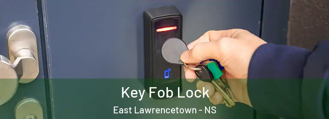 Key Fob Lock East Lawrencetown - NS