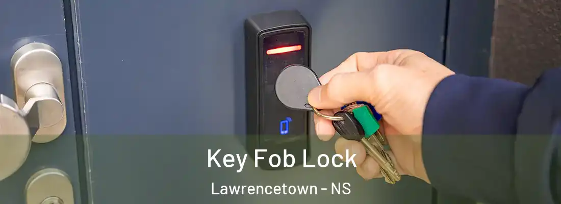  Key Fob Lock Lawrencetown - NS