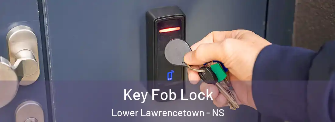Key Fob Lock Lower Lawrencetown - NS